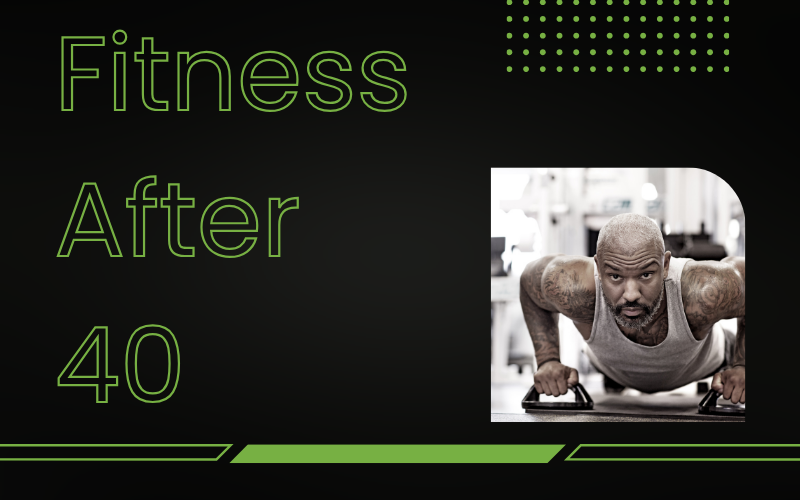 You are currently viewing Fitness for Men After 40: How to Stay Lean, Strong, and Active
