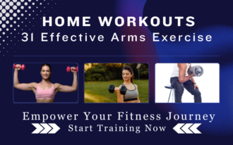 Read more about the article Empower Your Fitness Journey with 31 Effective Home Workouts Arms Exercise