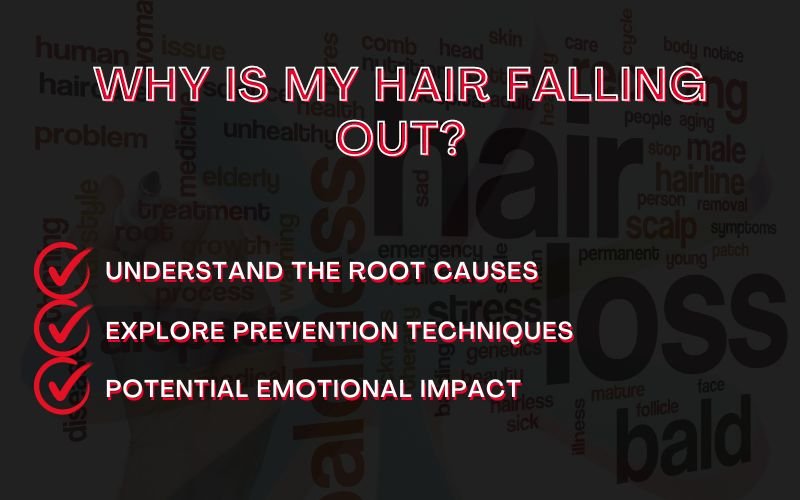 You are currently viewing Why Is My Hair Falling Out? Causes and Psychological Impact