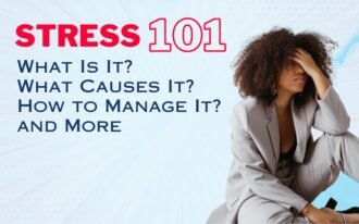 Read more about the article Stress 101: What Is It, What Causes It, How to Manage It, and More